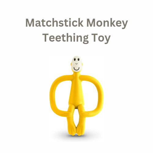 Top 10 baby teething toys. Matchstick Monkey teething toy.
